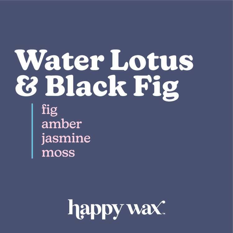 Happy Wax - Water Lotus & Black Fig Wax Melts - Sample Pouch (2 oz)